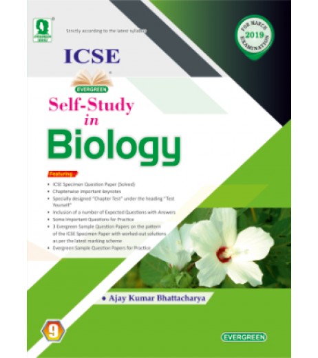 Evergreen ICSE Self- Study in Biology Class 9 ICSE Class 9 - SchoolChamp.net